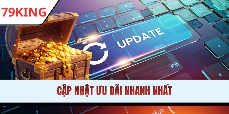Cập nhật ưu đãi nhanh nhất